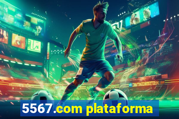 5567.com plataforma